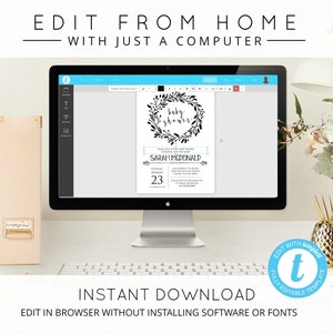 May include: A computer screen displaying a baby shower invitation template with a black and white wreath design. The text on the invitation reads "Baby Shower" and "Sarah McDonald". The invitation is on a light blue background. The text "Edit From Home with Just a Computer" is displayed above the computer screen. The text "Instant Download Edit in Browser Without Installing Software or Fonts" is displayed below the computer screen. A blue circle with the letter "t" in white is displayed in the lower right corner of the image. The text "Edit with Template Fully Editable Template" is displayed around the circle.