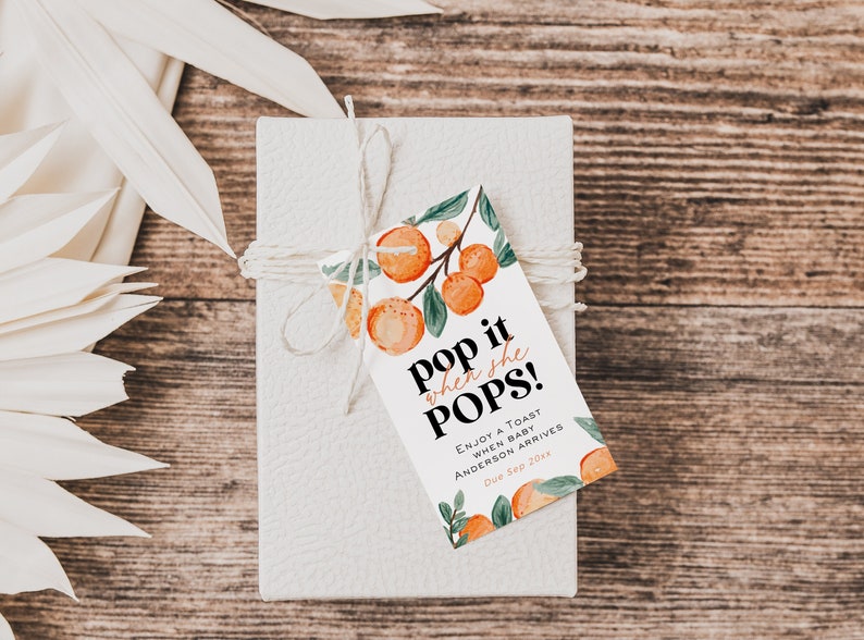 Pop it when She Pops Tag, Oranges Bottle Favor Tag, Citrus Baby Shower Tag, 2x3.5, Editable with TEMPLETT, WLP-ORA 5752 image 1