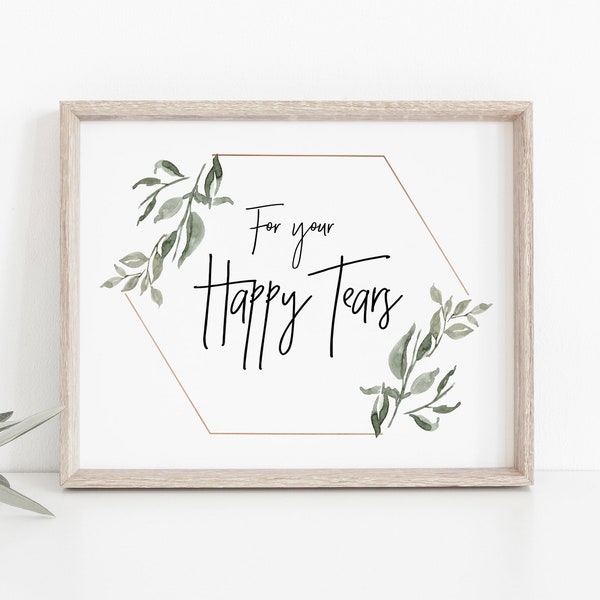 Greenery For your Happy Tears Sign, Wedding Happy Tears Sign, Printable Happy Tears Sign, TEMPLETT, WLP-MOD 1012