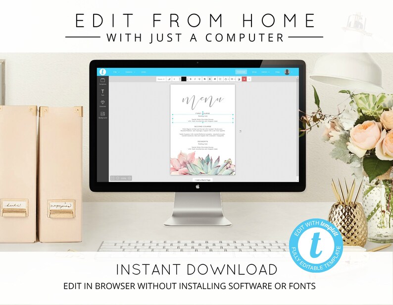 May include: A computer monitor displays a menu template with a floral design. The text "Menu" is in cursive, and the bottom of the menu features a succulent design. The screen also displays the text "EDIT FROM HOME WITH JUST A COMPUTER" and "INSTANT DOWNLOAD".