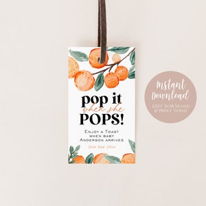 Pop it when She Pops Tag, Oranges Bottle Favor Tag, Citrus Baby Shower Tag, 2x3.5, Editable with TEMPLETT, WLP-ORA 5752 image 3