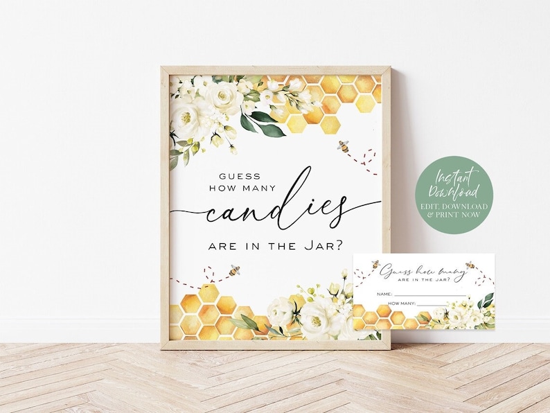 May include: A printable baby shower game sign with a honeycomb and floral design. The sign says "Guess how many candies are in the jar?" and includes a bee illustration. There is also a printable guest card that says "Guess how many candies are in the jar?" with a space for the guest's name and guess.