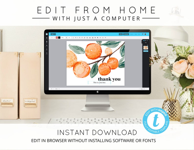 May include: A computer screen displaying a digital template for a thank you card with a watercolor illustration of orange blossoms. The text "thank you" is displayed on the card. The text "This is a text box" is also displayed on the card. The text "EDIT WITH templet" is displayed on a blue circle with a white "t" in the center. The text "FULLY EDITABLE TEMPLATE" is displayed around the circle. The text "INSTANT DOWNLOAD" is displayed below the computer screen. The text "EDIT IN BROWSER WITHOUT INSTALLING SOFTWARE OR FONTS" is displayed below the text "INSTANT DOWNLOAD".