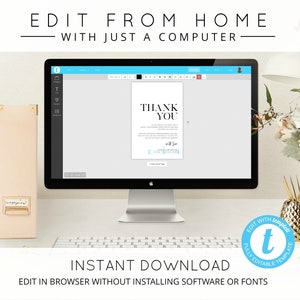 May include: A computer screen displaying a thank you card template with the text "Thank You" in black text on a white background. The screen is on a desk with a keyboard and a gold pineapple vase with pink flowers. The text "EDIT WITH templett FULLY EDITABLE TEMPLATE" is in a blue circle with a white letter "t" in the center. The text "INSTANT DOWNLOAD EDIT IN BROWSER WITHOUT INSTALLING SOFTWARE OR FONTS" is below the circle.