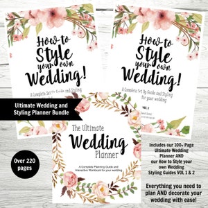 May include: Two pink and white floral wedding planner covers with the text "How to Style your own Wedding!" and "The Ultimate Wedding Planner". The text "Ultimate Wedding and Styling Planner Bundle" and "Over 220 pages" are also visible.
