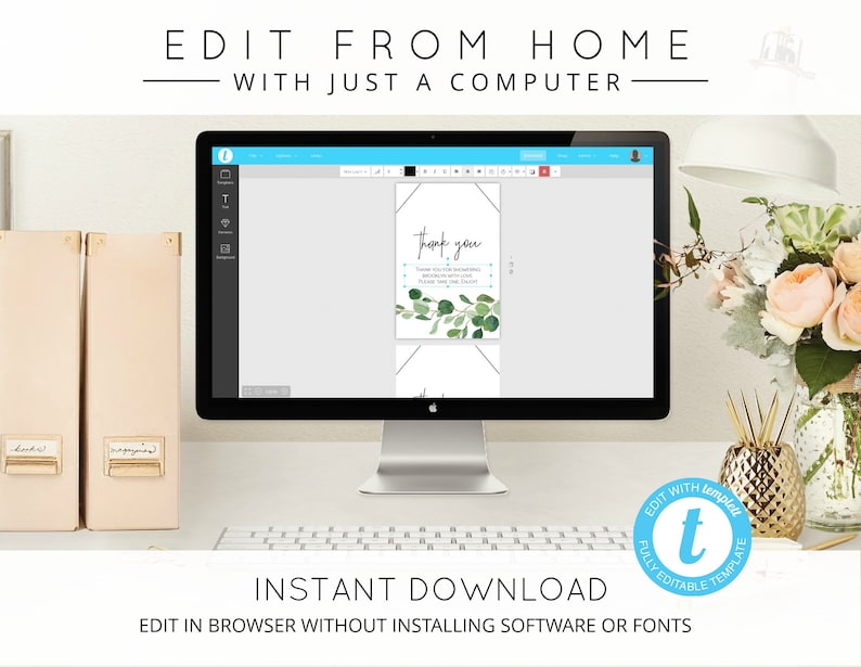May include: A computer screen displaying a thank you card template with a green eucalyptus design. The text "Thank you" is written in black script font. The text "Edit from home with just a computer" is displayed at the top of the image. The text "Instant Download" is displayed at the bottom of the image. The text "Edit in browser without installing software or fonts" is displayed below the text "Instant Download".
