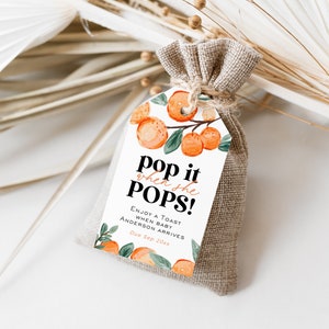 Pop it when She Pops Tag, Oranges Bottle Favor Tag, Citrus Baby Shower Tag, 2x3.5, Editable with TEMPLETT, WLP-ORA 5752 image 2