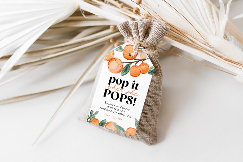 Pop it when She Pops Tag, Oranges Bottle Favor Tag, Citrus Baby Shower Tag, 2x3.5, Editable with TEMPLETT, WLP-ORA 5752 image 2