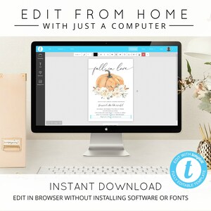 May include: A computer screen displaying a fall-themed invitation template with a pumpkin and the text "fall in love". The invitation is editable and can be downloaded instantly. The text "EDIT WITH templett FULLY EDITABLE TEMPLATE" is displayed on a blue circle with a white letter "t" in the center.