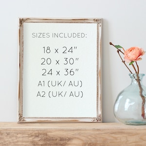 May include: A white frame with the text "SIZES INCLUDED:" and a list of sizes in inches: 18 x 24", 20 x 30", 24 x 36", A1 (UK/AU), A2 (UK/AU).