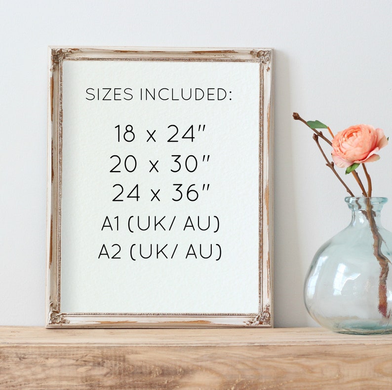 May include: A white frame with the text "SIZES INCLUDED:" and a list of sizes in inches: 18 x 24", 20 x 30", 24 x 36", A1 (UK/AU), A2 (UK/AU).