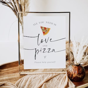 All you need is Love and Pizza Sign, Pizza Bar Sign, Printable Pizza Sign, Wedding Pizza, Edit w TEMPLETT, Customizable, WLP-PAL 7366