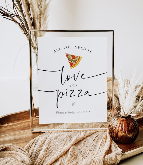 All You Need is Love and Pizza Sign, Pizza Bar Sign, Printable