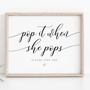 Script Pop it when She Pops! Sign, Printable Shower Favor Sign, Script Baby Shower, 8x10", Pop It When She Pops, TEMPLETT, WLP-SOU 3927