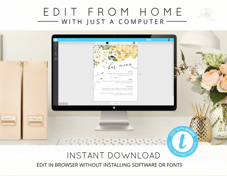 May include: A computer screen displaying a bar menu template with a floral and honeycomb design. The text "bar menu" is written in cursive. The text "EDIT WITH templet" is in a blue circle with a white letter "t" in the center. The text "INSTANT DOWNLOAD" is in black text. The text "EDIT IN BROWSER WITHOUT INSTALLING SOFTWARE OR FONTS" is in black text.