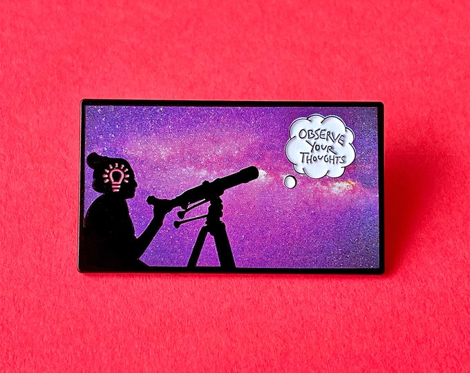 Observe Thoughts Pin