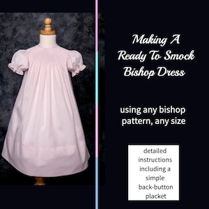 Making A Ready To Smock Bishop Dress PDF Instructions With Simple Back Placket