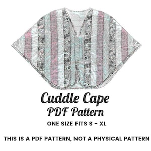 Cuddle Cape PDF Pattern, one size fits S - XL