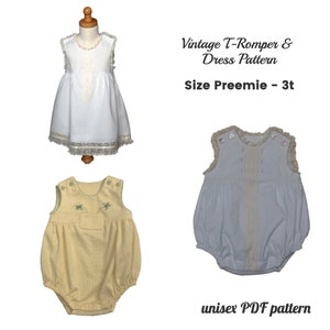 May include: Image of a vintage T-Romper & Dress Pattern. The image shows three baby outfits: a white dress with lace trim, a yellow romper with green accents, and a light blue romper. The text on the image says "Size Preemie - 3t" and "unisex PDF pattern."