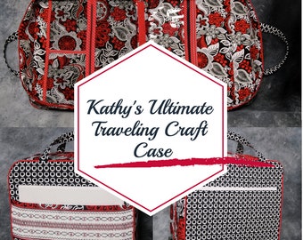 Kathy's Ultimate Traveling Craft Case/Weekender PDF Pattern