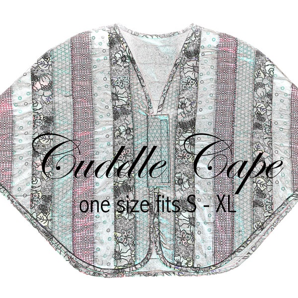 Cuddle Cape PDF Pattern, one size fits S - XL