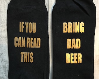 fathers day, fathers day gift, mens socks, if you can read this socks, bring me beer socks, beer socks, personalised socks, dad, daddy,