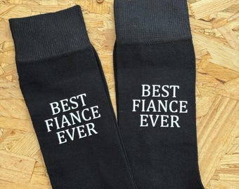 Best Fiance Ever Socks, Boyfriend Gift