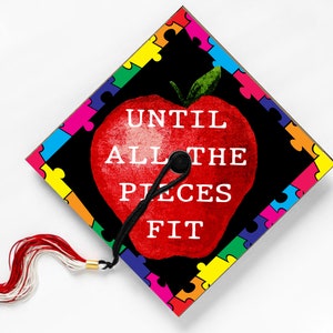 Until The Pieces Fit, Future Teacher, Education, Graduation Cap Topper Design, Grad gift, Motivational Quote, Class of 2024