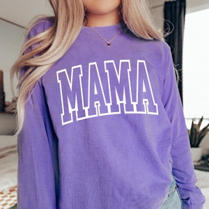Long Sleeve Comfort Colors Shirt, Mama Shirt, Mom Shirt, Gift For Mom, Mother&#39;s Day Shirt, New Mom Gift, Varsity Mama, Trendy Mama Shirt