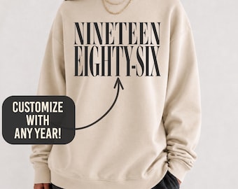 Custom Birth Year Sweatshirt, Personalized Gift, Birth Year Shirt, Birthday Sweatshirt, Birthday Gift, Birthday Shirt, Custom Birthday Shirt