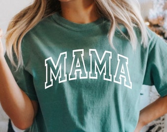 Mama Shirt, Comfort Colors Shirt, Mom Shirt, Mother Shirt, Mama T-Shirt, Mother's Day Gift, Gift For Mom, Shirts With Sayings, Women's, C001