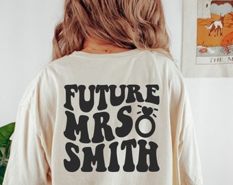 Personalized Future Mrs Shirt, Comfort Colors T-Shirt, Fiancee Shirt, Fiance Shirt, Bachelorette Shirt, Engagement Gift For Her, Engaged AF