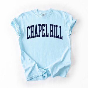 Chapel Hill Shirt, North Carolina Shirt, Comfort Colors Shirt, North Carolina Gift, College Shirt, College Gift, Women's Carolina Shirt