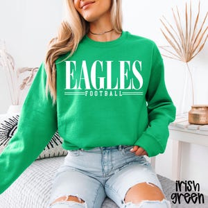 Eagles Football Sweatshirt, Eagles Sweatshirt, School Mascot Sweatshirt, Eagles School Shirt, Teacher Sweatshirt, Eagle Pride, Go Eagles
