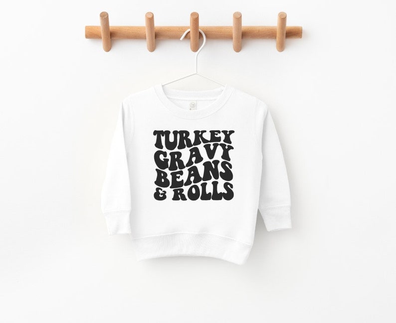 Turkey Gravy Beans & Rolls Kids Thanksgiving Shirt Toddler Etsy