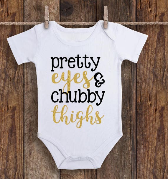 chubby thighs pretty eyes onesie