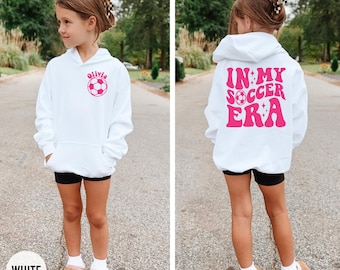 In My Soccer Era Hoodie, Personalized Sweatshirt, Soccer Hoodie, Girl's Soccer Shirt, Custom Soccer Shirt, Game Day Sweatshirt, Gift For Her