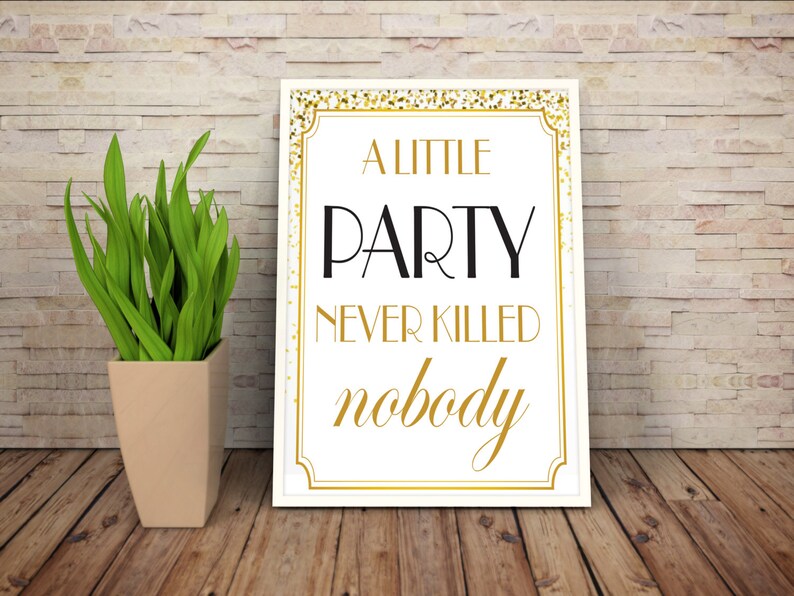 Poster A Little Party Never Killed Nobody