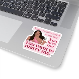 Summer House Paige DeSorbo &quot;You Want to Marry Me&quot; Sticker | Obsessed with Me | Reality TV Fan Gift | Paige Quote | Summer House Merch