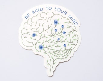 Be Kind To Your Mind Floral Brain Mental Health Vinyl Sticker