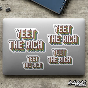 Yeet The Rich Sticker, Socialist Vinyl Decal, Funny Anti Capitalism Socialism Print