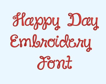 Happy Day embroidery font 4 Size Font Machine Embroidery Font Instant Download 8 Formats Embroidery Pattern