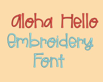 Aloha Hello Embroidery Font 4 Size Font Machine Embroidery Font Instant Download 8 Formats Embroidery Pattern