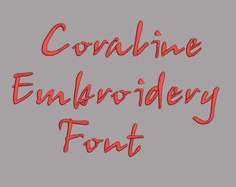 Coraline Embroidery Font 5 Size Font Machine Embroidery Font Instant Download 8 Formats Embroidery Pattern