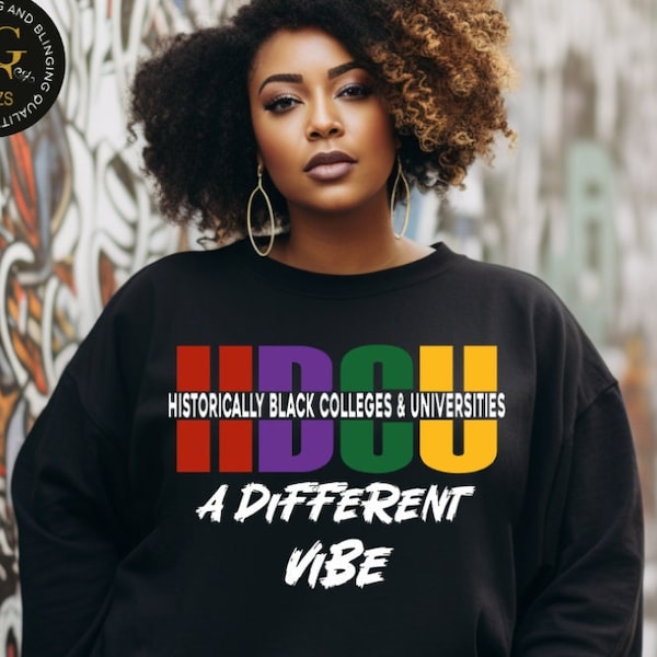 HBCU A Different Vibe Sweatshirt Historically Black Colleges & Universities