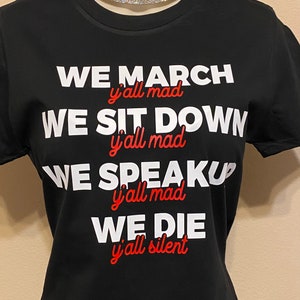 We March Ya&#39;ll Mad Shirt, Black Lives Matter Svg, BLM Movement Shirt