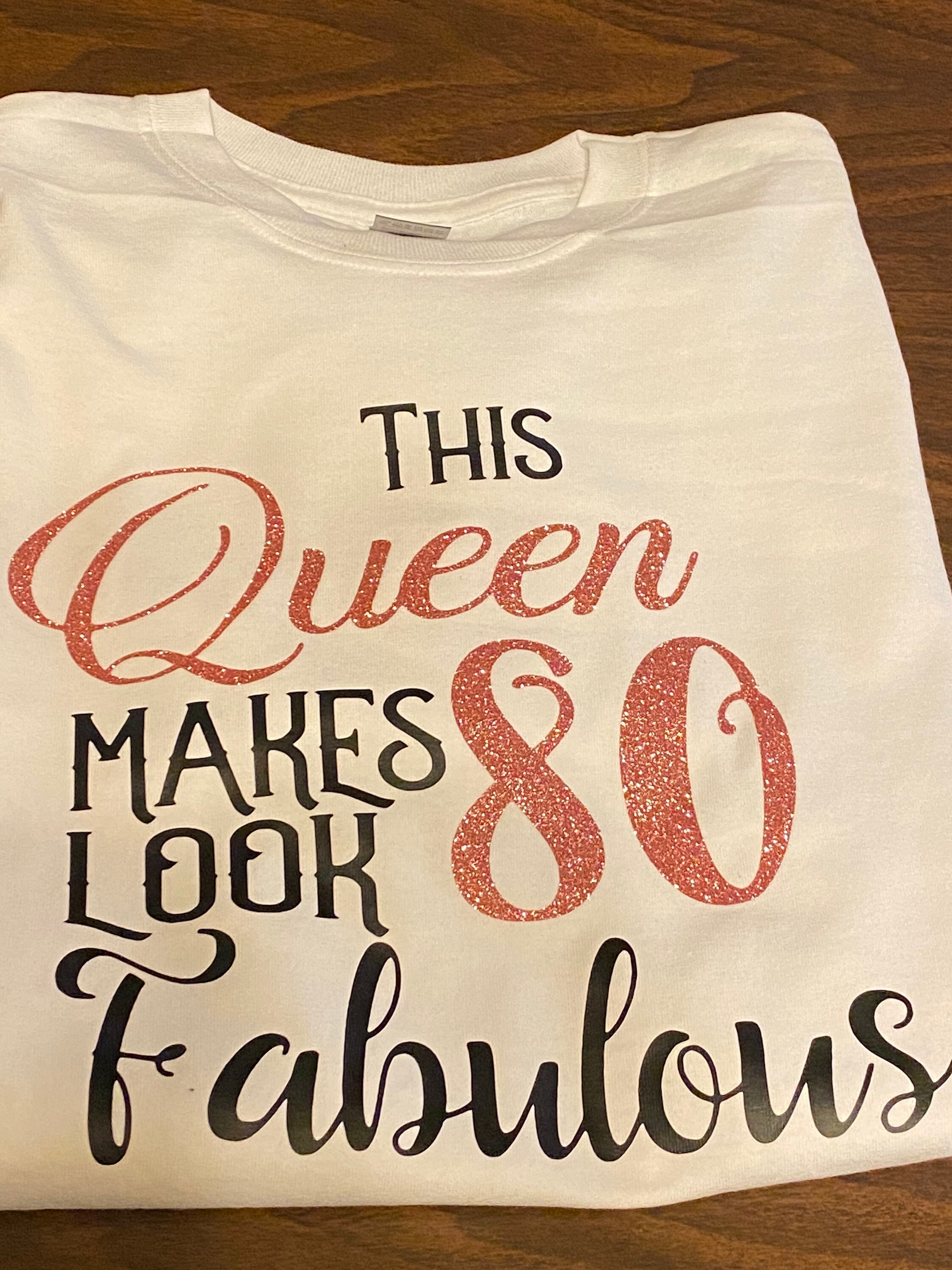80th Birthday Queen Fabulous 80 Years Old T-Shirt