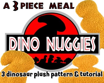 3 Piece Meal- Tyrannosaurus, Hadrosaurid, Pterodactyl- Dino Nuggies Sewing Pattern PDF