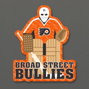 May include: A die-cut sticker featuring a hockey goalie in orange and white, with the Philadelphia Flyers logo. The sticker reads "BROAD STREET BULLIES" in bold, black letters on an orange background. The goalie is wearing a mask, pads, and a glove.