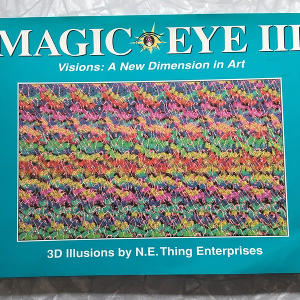 1994 Magic Eye III 3 3D illusions by N.E. Thing Enterprises hardcover digital art book